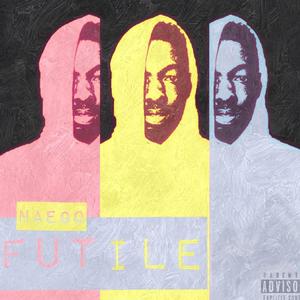 Naego (Futile) (Explicit)