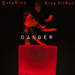 Danger (Explicit)