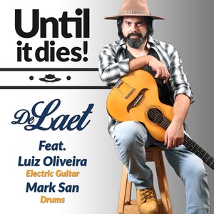 Until It Dies (feat. Luiz Oliveira & Mark San)