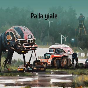 Pa La Yiale