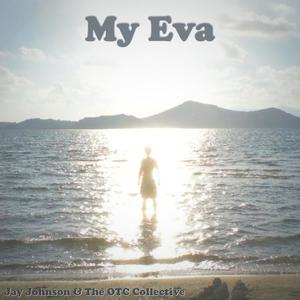 My Eva (feat. O.T.C. Collective)