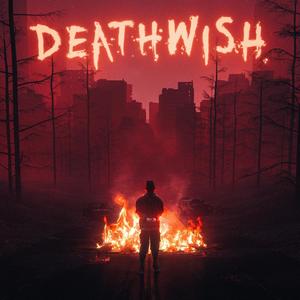 DEATHWISH (Explicit)