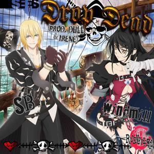 drop dead w/sb prod dull irene