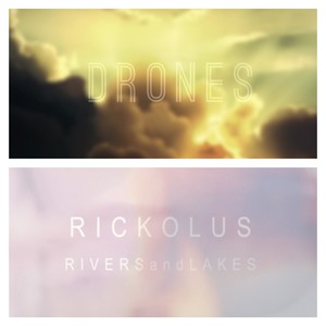 Drones vs. Rickolus (Rivers and Lakes)