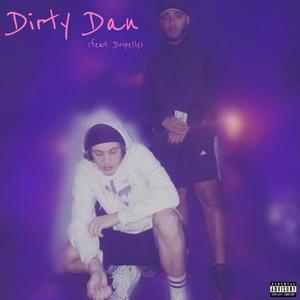 Dirty Dan (Explicit)