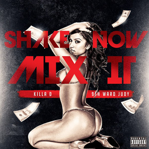 Shake Now Mix It (Explicit)