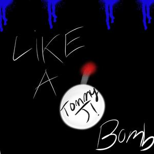 Like A Bomb (Explicit)