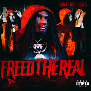 Free'd Da Real (Explicit)