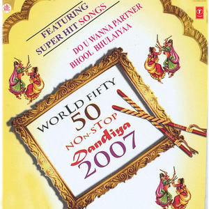World Fifty 50 Non Stop Dandiya 2007