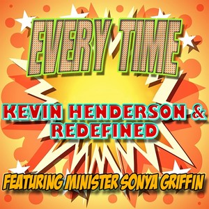 Every Time (feat. Minister Sonya Griffin) - Single