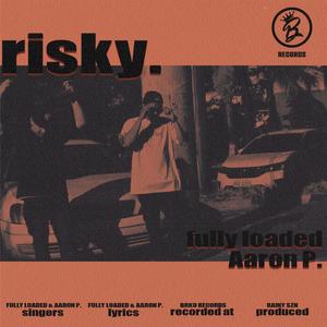 Risky (feat. Aaron Proseso)