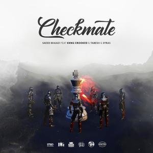 Checkmate (feat.Kxng Crooked, Tabesh & Syras)