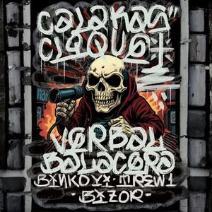 Verbal Balacera (feat. Calakas Clique) (Explicit)
