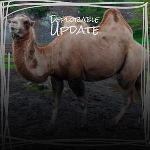 Deplorable Update