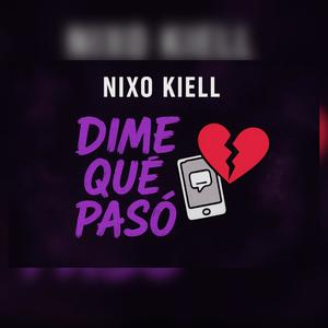 Dime Que Paso (feat. Kiell) (Explicit)