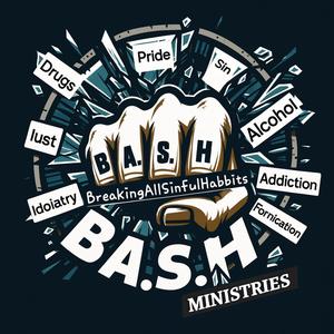B.A.S.H BreakingAllSinfulHabbits (feat. T-MARS & BROTHER BASH)