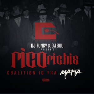 Coalition Is tha Mafia (feat. Rico Richie) - Single [Explicit]