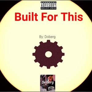 Built For This (Explicit)