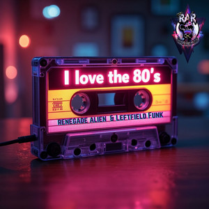 I Love The 80's