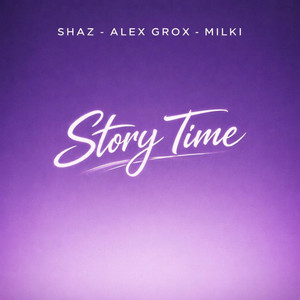 STORY TIME (Explicit)