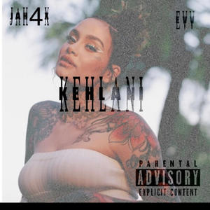 Kehlani (feat. Evv) [Explicit]