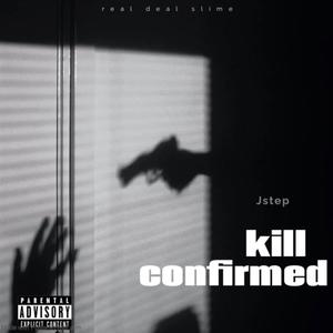 Kill Confirmed (Explicit)