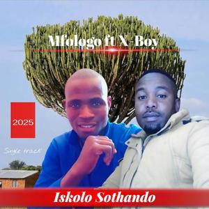 Iskolo sothando (feat. X-Boy)