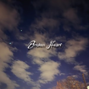 Broken Heart (Explicit)