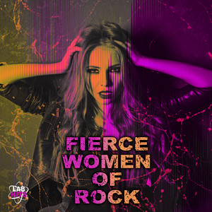 Fierce Women Of Rock (Explicit)