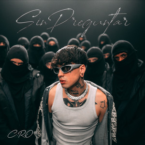 Sin Preguntar (Explicit)