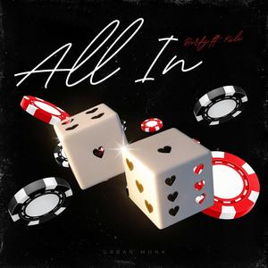 All in (feat. Kxle) (Explicit)