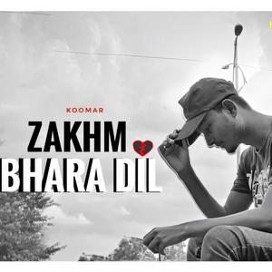 Zakhm Bhara Dil (Explicit)