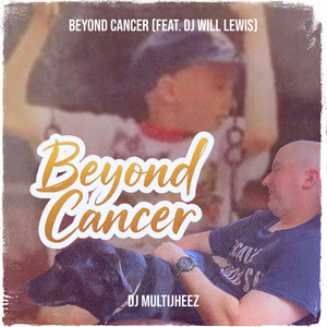 Beyond Cancer