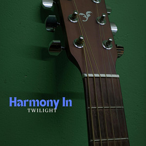 Harmony In Twilight