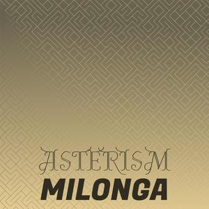Asterism Milonga