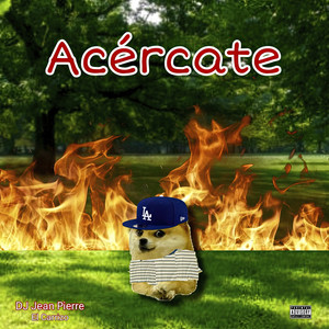 Acércate (Explicit)