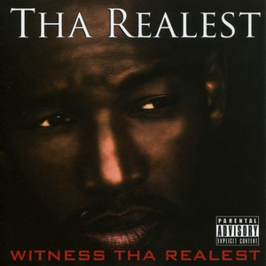 Witness Tha Realest (Explicit)