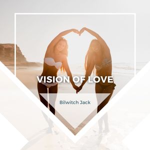 Vision Of Love