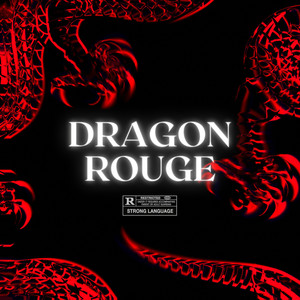 Dragon Rouge (Explicit)