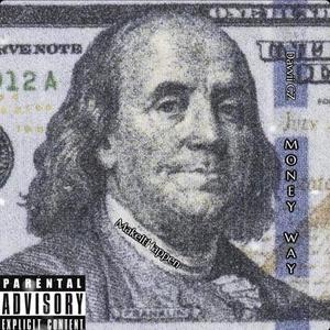 Money Way (Explicit)