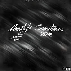 Freestyle Sometimes (Explicit)