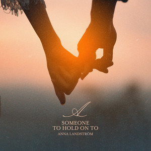 Someone to Hold On To