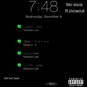 Call her back (feat. B.innacut) [Explicit]