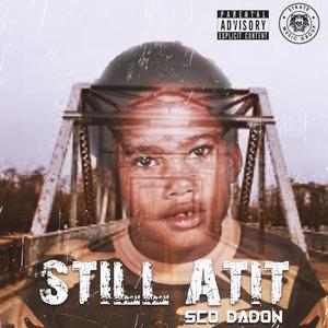 STILL ATIT (Explicit)