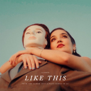 Lloren - Like This (Always Sunny Mix)