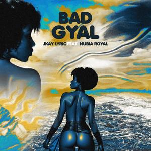 Badgyal (feat. Nubia Royal)