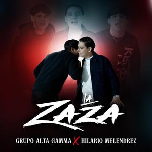 LA ZAZA (feat. Hilario Melendrez)