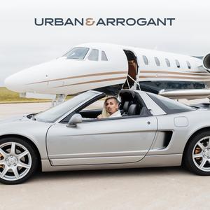 Urban & Arrogant (Explicit)