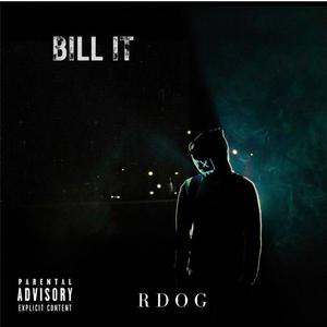 BILL IT (Explicit)