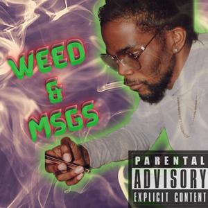 Weed & Msgs (Explicit)